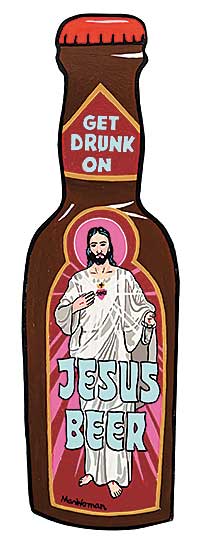 #245 ~ ManWoman - Jesus Beer Cut-Out #1