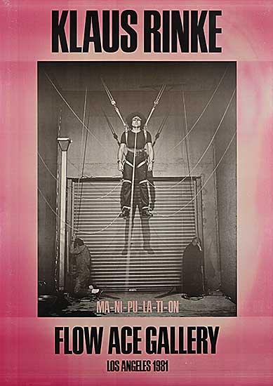 #2320 ~ Rinke - Ma-ni-pu-la-ti-on, Flow Ace Gallery, Los Angeles 1981